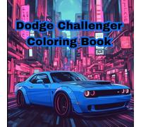Dodge Challenger Coloring Book: Mopar Lovers Edition