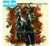 Dodge City Productions - Steppin' Up and Out