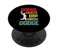 Dodge Duck Dip Dive Dodge Funny Dodgeball Player Men Women PopSockets PopGrip Adhesivo