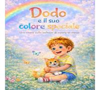 Dodo e il suo colore speciale: una storia sulla bellezza di essere se stessi