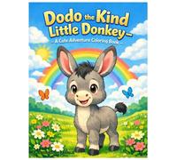 Dodo the Kind Little Donkey Coloring Book: A Cute Animal Adventure Coloring Book for Kids Ages 3-8 | Fun Farm Animals, Easy Coloring Pages, and Friendly Story Scenes