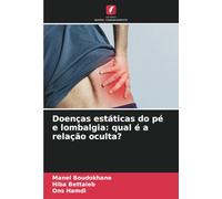 Doenças estáticas do pé e lombalgia: qual é a relação oculta?