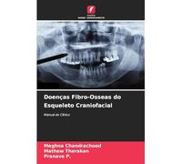 Doenças Fibro-Osseas do Esqueleto Craniofacial: Manual do Clínico
