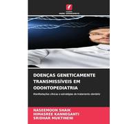 Doenças Geneticamente Transmissíveis Em Odontopediatria: Manifestações clínicas e estratégias de tratamento dentário