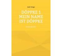 Döppke 1 Mein Name Ist Döppke (ebook)