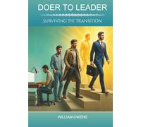 Doer to Leader: Surviving the Transition