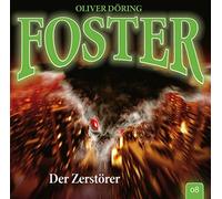Döring,Oliver - Foster: der Zerstörer-Folge 8 [Import]