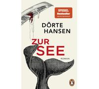 Dörte Hansen Zur See: Roman. Der Nummer 1 Bestseller (Tapa blanda)