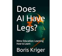 Does AI Have Legs?: Meta-Education: Learning How to Learn