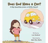 Does God Have a Car?: Christian Children's Book
