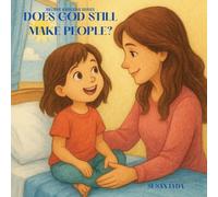Does God Still Make People?: 4 (Believe and Receive)