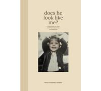 Does He Look Like Me?: A true story of love, adoption and divine intervention