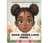 DOES JESUS LOVE MEEE?: 1 (CHRISTIAN CHILDREN'S BOOKS)