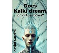 Does Kalki dream of virtual cows? (Fractal Infinito)