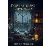 DOES THE PERFECT CRIME EXIST?
