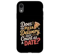 Does The Pizza Delivery Guy Count As A Date - Carcasa para iPhone XR