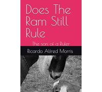 Does The Ram Still Rule: The son of a Ruler