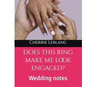 Does this ring make me look engaged?: Wedding notes