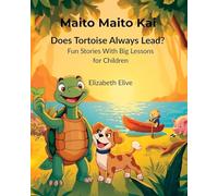 Does Tortoise Always Lead?: Fun Stories with Big Lessons for Children (Bakweri Sunset Stories)