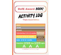 DofE Award - Triple Award Logger: An unofficial lined notebook combining all three DofE awards into a single space to provide evidence for the Duke of Edinburgh Award.