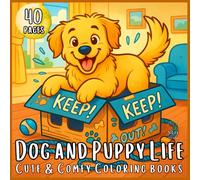 Dog and Puppy Life: Adorable Dog Life Moments - A Relaxing Coloring book for Children