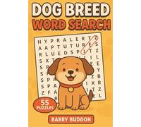 Dog Breed Word Search: 55 Fun Puzzles Featuring Popular, Rare & Unique Dog Breeds From Around the World. A Fun & Relaxing Puzzle Book for Dog Lovers - ... Toy Breeds, Herding Breeds, Hounds & More
