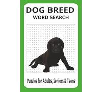 DOG BREED Word Search Puzzle Book: Word Search with Easy to Read Print about DOG BREEDS, BREEDS, DOGS and More | 6x9 inches, 110 pages | 50+ Puzzles ... Gift for Vacations, Holidays and Free Times