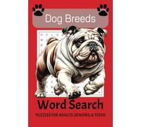 Dog Breed Word Search Puzzle Book: Word Searches with Easy to Read Print about Dog Breeds, Dogs, Pets, & More | 6x9 inches, 110 pages | 50+ Puzzles... Gift for Vacations, Holidays, and Free Times