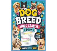 DOG BREED WORDSEARCH BOOK: DOG BREED WORD SEARCH, DOG BREED WORD SEARCH, DOG BREED WORDSEARCH| 6x9 50+ Puzzles