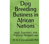 Dog Breeding Business in African Nations: Legal, Economic, and Practical Perspectives