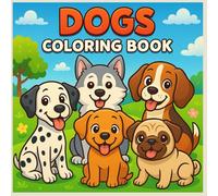 Dog Breeds Coloring Book for Kids Ages 3-5: Fun and Easy Coloring Pages Featuring Cute Puppies from All Around the World