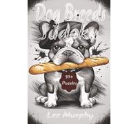 Dog Breeds Sudoku Puzzle Book: Easy to Read Print, Dog Breeds Front Cover Theme, 6x9 inches, 110 pages, 50+ Puzzles, Ideal Gift For Any Occasion