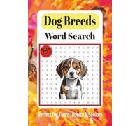Dog Breeds Word Search Puzzle Book: Word Searches with Easy to Read Print about Dog Breeds, Dog Care, The Ultimate Dogs, and More | 6x9 Inches, 110 ... Gift for Vacations, Holidays, and Free Times