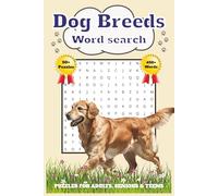 Dog Breeds Word Search Puzzle Book: Word Searches with Easy to Read Print about Dog Breeds, Dogs Breeds Golden Retriever, Dog Breeds Shiba Inu and ... Gift for Vacations, Holidays and Free Times