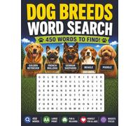 Dog Breeds Word Search: Puzzles include popular breeds (Labrador Retriever, Poodle) and rare breeds, with over 450 words to find. Fun and educational!