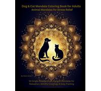 Dog & Cat Mandala Coloring Book for Adults: Animal Mandalas for Stress Relief