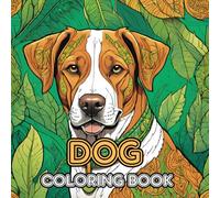 Dog Coloring Book for Adults and Kids: 50 Unique Illustrations to Calm Your Mind and Relieve Stress (Animal Coloring Books for Adults and Kids)