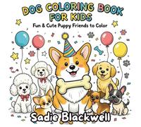 DOG COLORING BOOK FOR KIDS: A Delightfully bold and Easy Coloring Book of different Pups enjoying and playing. Fun Coloring activity book for kids age 5-8 yrs