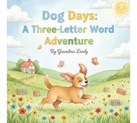 Dog Days: A Three-Letter Word Adventure.