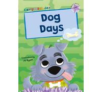 Dog Days: (Lilac Early Reader)