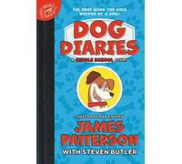Dog Diaries: A Middle School Story: 1