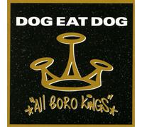 Dog Eat Dog – All Boro Kings – CD – Edición 25 aniversario (Importación USA)