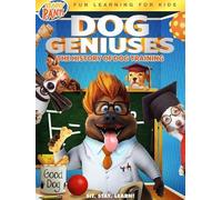 Dog Geniuses: The History Of Dog Training