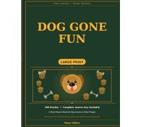Dog Gone Fun: 100 Dog Themed Large Print Word Search Puzzles