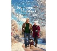 Dog Groomer's Christmas Second Chance (Dog Groomers Love Stories)