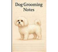 Dog Grooming Notes: A must-have care log for every dog owner - track grooming, feeding, vet visits & more. Ideal for puppy parents or anyone wanting to stay organized with their dog’s wellness.