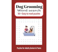 Dog Grooming word search: 50+ dog grooming-themed word search puzzles for hours of relaxing entertainment 110 pages of classic word search fun ... simple puzzle layouts for comfortable solving