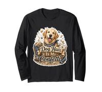 Dog Hair Is My Confetti Perro Pelo Humor Manga Larga