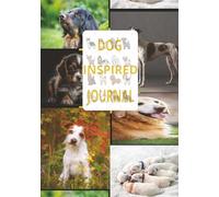 DOG: INSPIRED Our blank journal-your personal space for self-expression, goal-setting, and creativity. 120 pages - 7 x 10