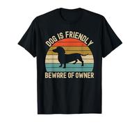 Dog Is Friendly Beware Of Owner Dachshund Mom Dad Camiseta